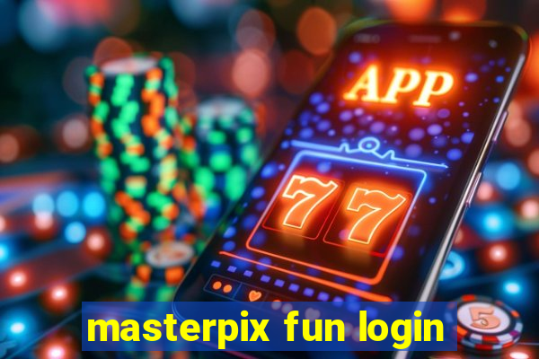 masterpix fun login